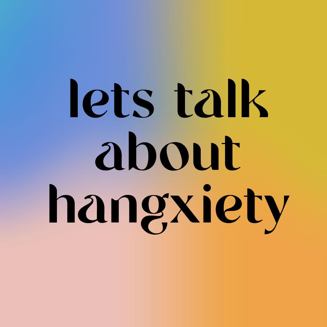Let’s Talk About Hangxiety - Sun Chaser